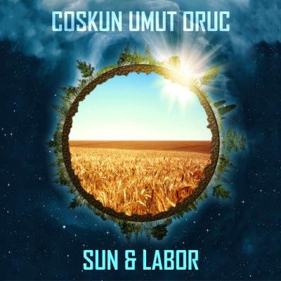 Coskun Umut Oruc - Sun & Labor (2019)