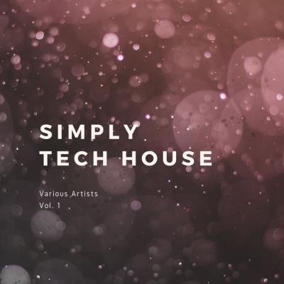 Simply Tech House, Vol. 1 (2019)