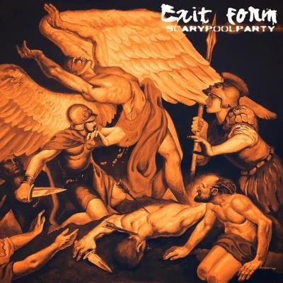 Scarypoolparty - Exit Form (2019)