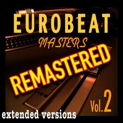 Eurobeat Master - Remastered Vol 2 (2019)
