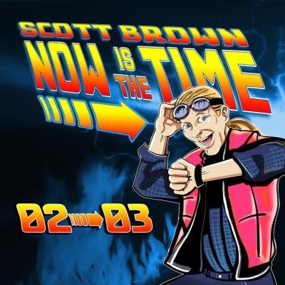 Scott Brown present Now Is The Time, 02-03 (2019)