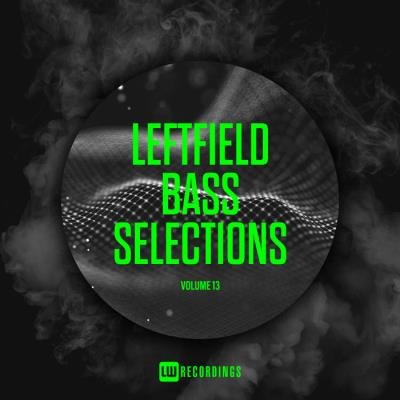 Leftfield Bass Selections, Vol. 13 (2019)