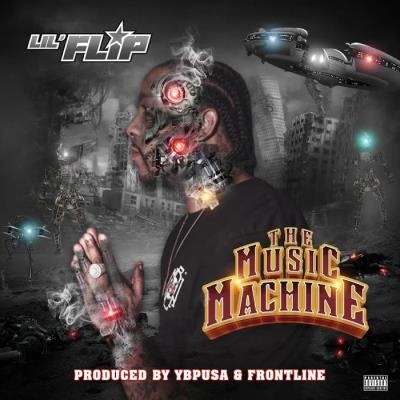 Lil' Flip - The Music Machine (2019)