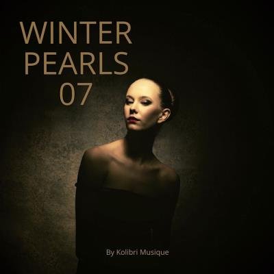 Winterpearls 07 Chillout For A Lovely Cold Breeze - Presented By Kolibri Musique (2019)