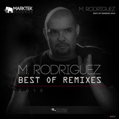 M. Rodriguez Best Of Remixes 2019 (2019)
