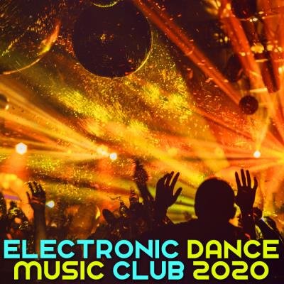 Electronic Dance Music Club 2020 (2019)