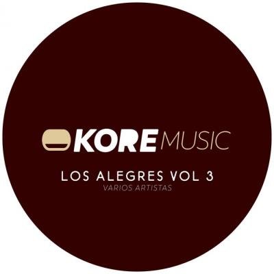 Kore Music - Los Alegres Vol. 3 (2019)