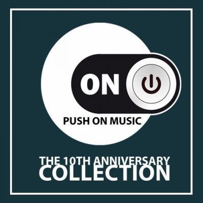Push on Music - The 10Th Anniversary Collection (2019)