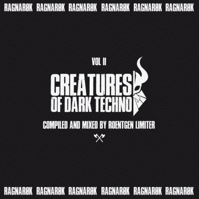 Creatures of Dark Techno, Vol. 2 (DJ Mix) (2019)