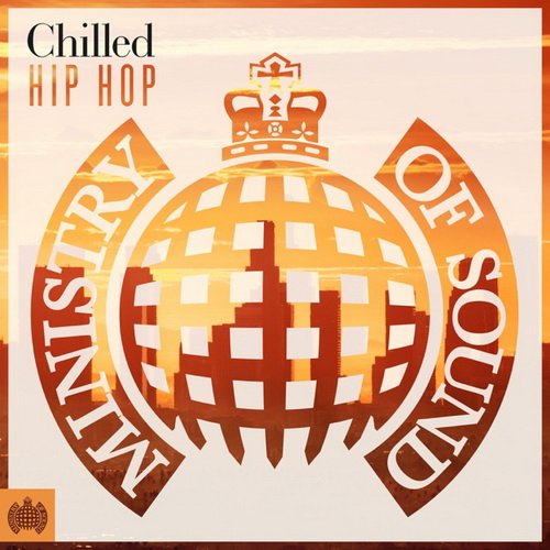 Chilled Hip Hop: Ministry of Sound (2019)