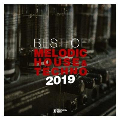 Best Of Melodic House & Techno 2019 (2019)