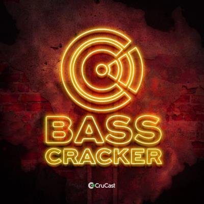 Crucast - Bass Cracker (2019)