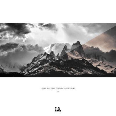 Leave The Past In Search Of Future, Vol. III (2019)