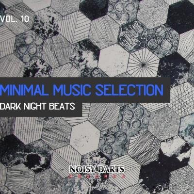 Minimal Music Selection, Vol. 10 (Dark Night Beats) (2020)