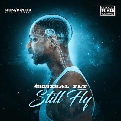 General Fly - Still Fly (2019)