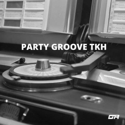 Graba - Party Groove TKH (2020)