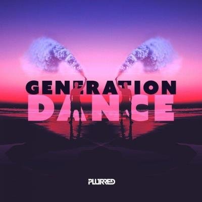 Plurred / Sarian & Felix Winston - Generation Dance (2020)
