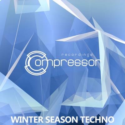 Compressor Recordings - Winter Season Techno (2020)