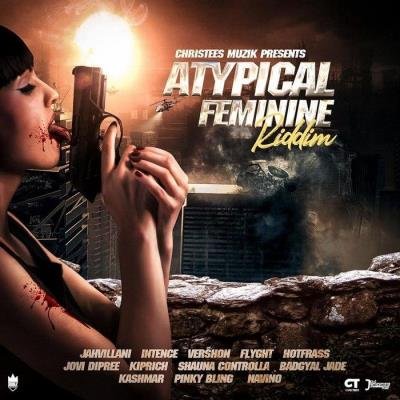 Atypical Feminine Riddim (2020)