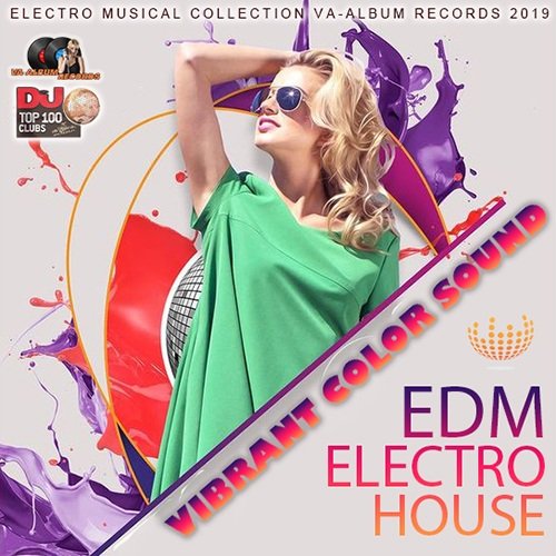 Vibrant Color Sound: Top 100 Dj Electro House (2019)