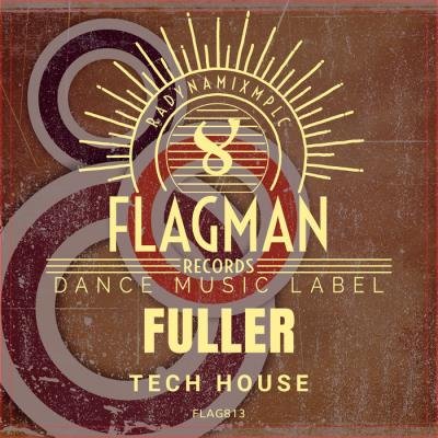 Bagback - Fuller Tech House (2020)