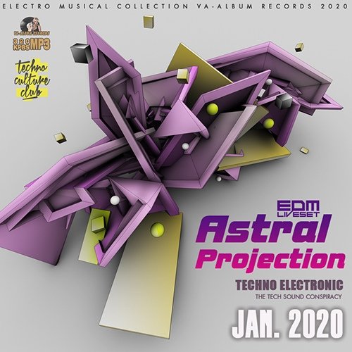 Astral Projection: Techno Edm Liveset (2020)