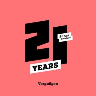 Sonar Kollektiv 21 Years ...Vergnugen (2020)