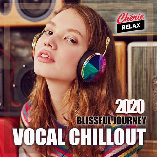 Blissful Journey: Vocal Chillout (2020)