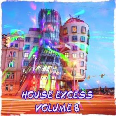 House Excess, Vol.8 (Best Selection Of Clubbing House Tracks) (2020)