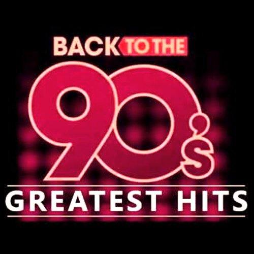Back To The 90s Greatest Hits (2020)