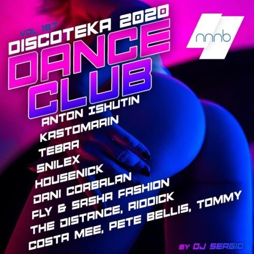 Дискотека 2020 Dance Club Vol. 197 (2020)