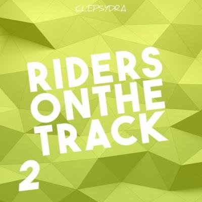 Clepsydra - Riders On The Track 2 (2020)