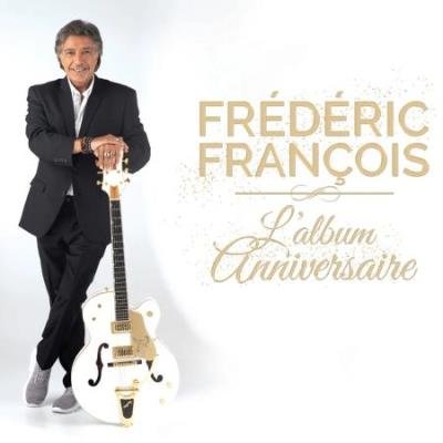 Frederic Francois - Lalbum Anniversaire (2020)