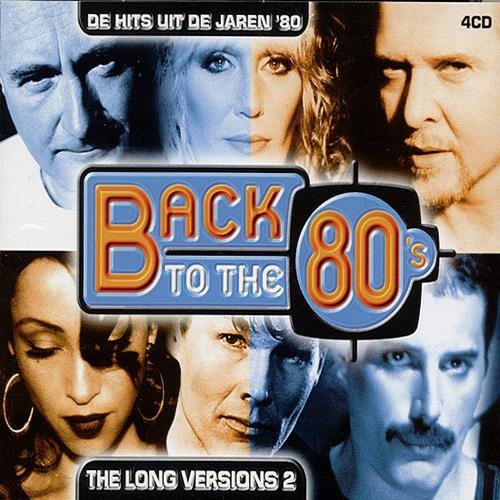 Back To The 80s: The Long Versions 2 (4CD) (2003)