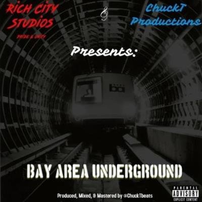 Chuckt - Bay Area Underground (2020)