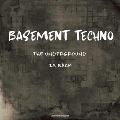 Basement Techno: The Underground Is Back (2020)