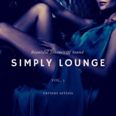 Simply Lounge (Beautiful Journey of Sounds), Vol. 3 (2020)
