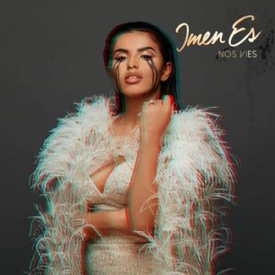 Imen Es - Nos Vies (Reedition) (2020)