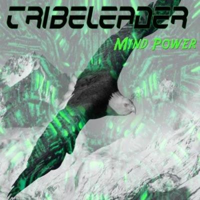 Tribeleader - Mind Power (2020)