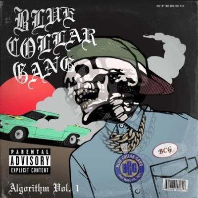 Blue Collar Gang - Stalley Presents: Bcg Algorithm, Vol. 1 (2020)