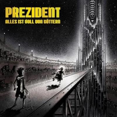 Prezident - Alles ist voll von Goettern (2020)