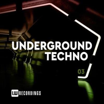 Underground Techno, Vol. 03 (2020)