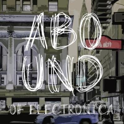 Abound of Electronica, Pt. 3 (2020)