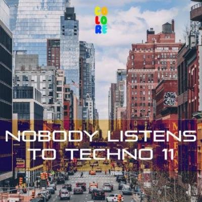 Nobody Listens to Techno 11 (2020)