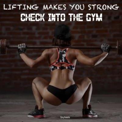 Lifting Makes You Strong Check into the Gym (2020)