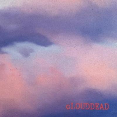 cLOUDDEAD - cLOUDDEAD (Deluxe Edition) (2020)