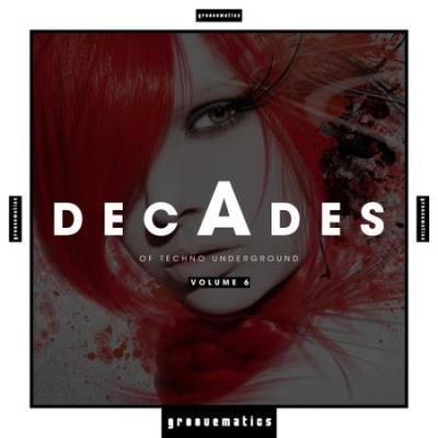 DecAdes of Techno Underground, Vol. 6 (2020)