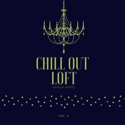 Chill out Loft, Vol. 4 (2020)