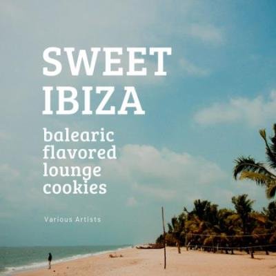 Sweet Ibiza (Balearic Flavored Lounge Cookies) (2020)