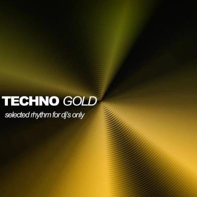 Techno Gold (Selected Rhythms for DJ's Only) (2020)